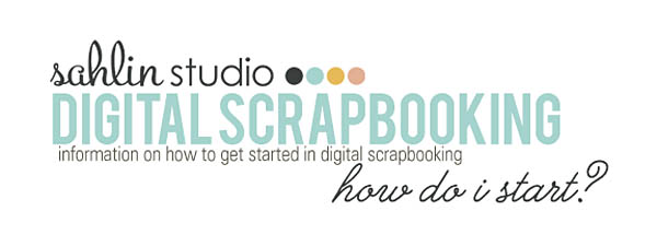 info on how to get started in digital scrapbooking