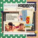 Summer reading layout by mikinenn using Journal Cards: School, School Ephemera Paper Stacks, School Ephemera Papers, Autumn Frost, Snipettes: Explore.Learn.Grow by Sahlin Studio