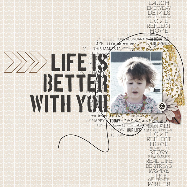 Life Is Better With You digital layout by MlleTerraMoka using Stamped Sentiments Digital Word Art No. 2: Love by Sahlin Studio