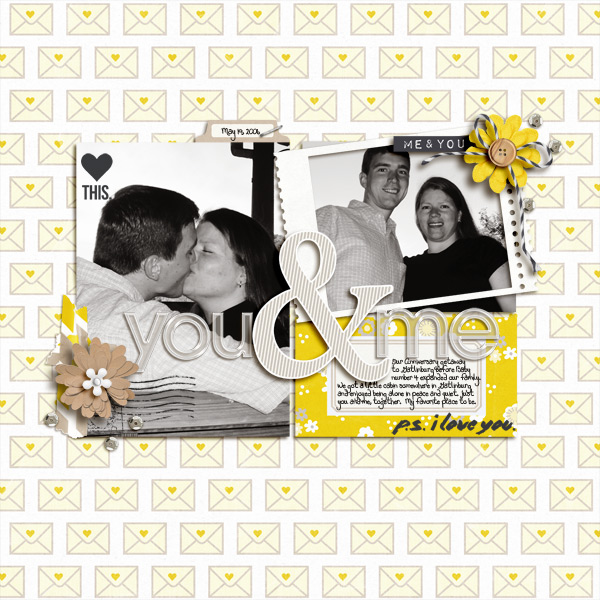 You and Me Digital Scrapbook Page by becca1976 using P.S. I Love You (Kit) by Sahlin Studio