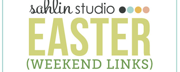 Weekend Links: Easter Edition by Sahlin Studio - Fonts, Project Life, Home Printables