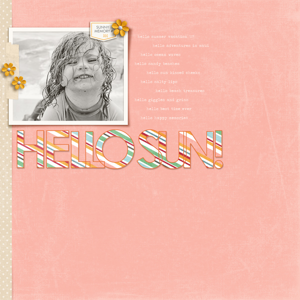 Digital scrapbook page by lcpereyra featuring Hello Sun by Sahlin Studio