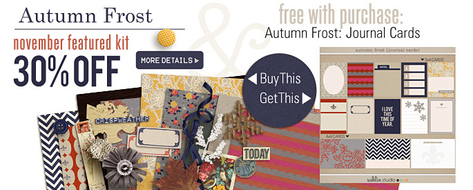 November Featured Kit - Autumn Frost by Sahlin Studio