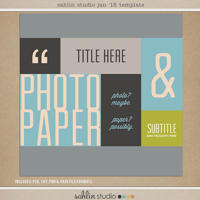 Year of Templates Vol. 15 by Sahlin Studio - Digital scrapbook templates perfect for making pages in a snap!