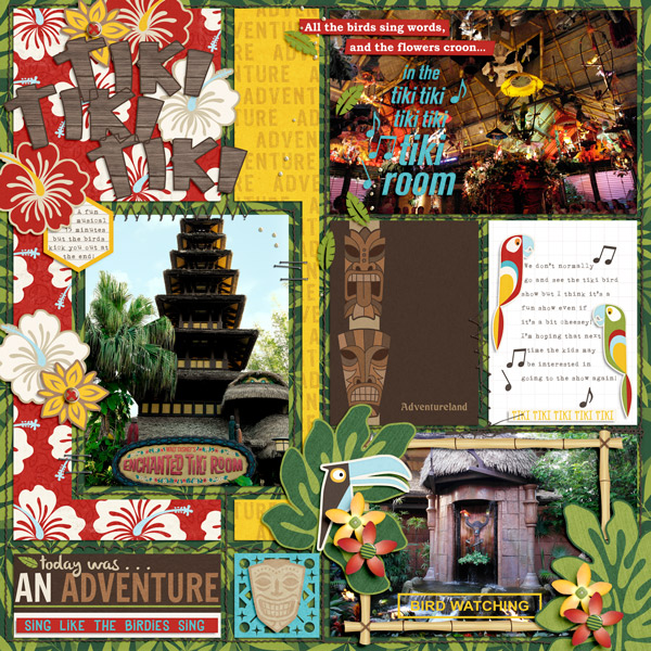 Enchanted Tiki Room digital scrapbooking page by PuSticks using Project Mouse (Adventure) by Britt-ish Designs and Sahlin Studio