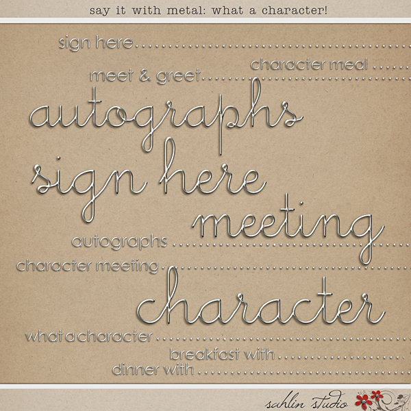 Say It With Metal: What a Character by Sahlin Studio