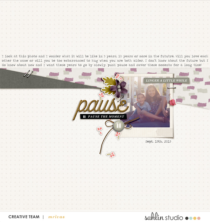 Digital scrapbooking layout by mrivas2181 using Pause by Sahlin Studio
