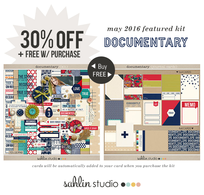 MAY Featured Kit - Documentary by Sahlin Studio - FREE Cards with Purchase of Kit