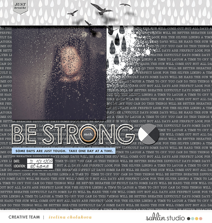 Be Strong digital scrapbooking page by Damayanti using Rough Times by Sahlin Studio