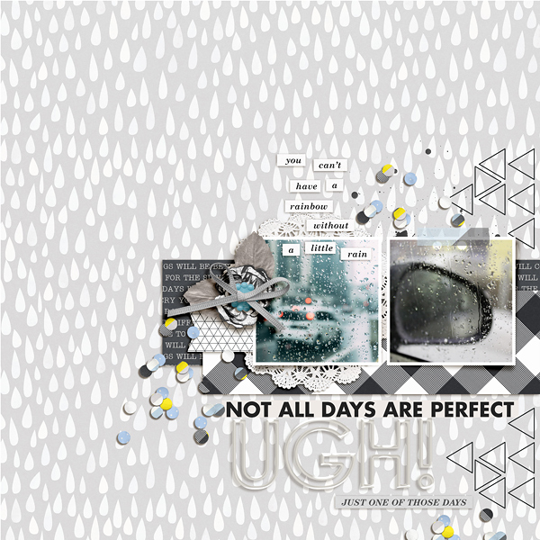 Not all days are Perfect digital scrapbooking page using Rough Times by Sahlin Studio