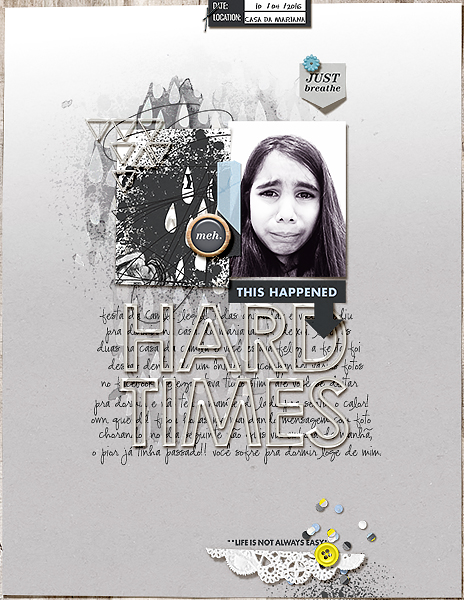 Hard Times / Sad digital scrapbooking page using Rough Times by Sahlin Studio