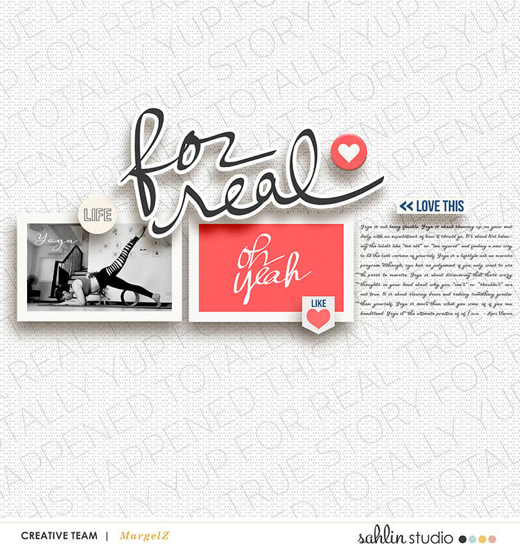 digital scrapbooking layout created by margelz featuring For Real by Sahlin Studio