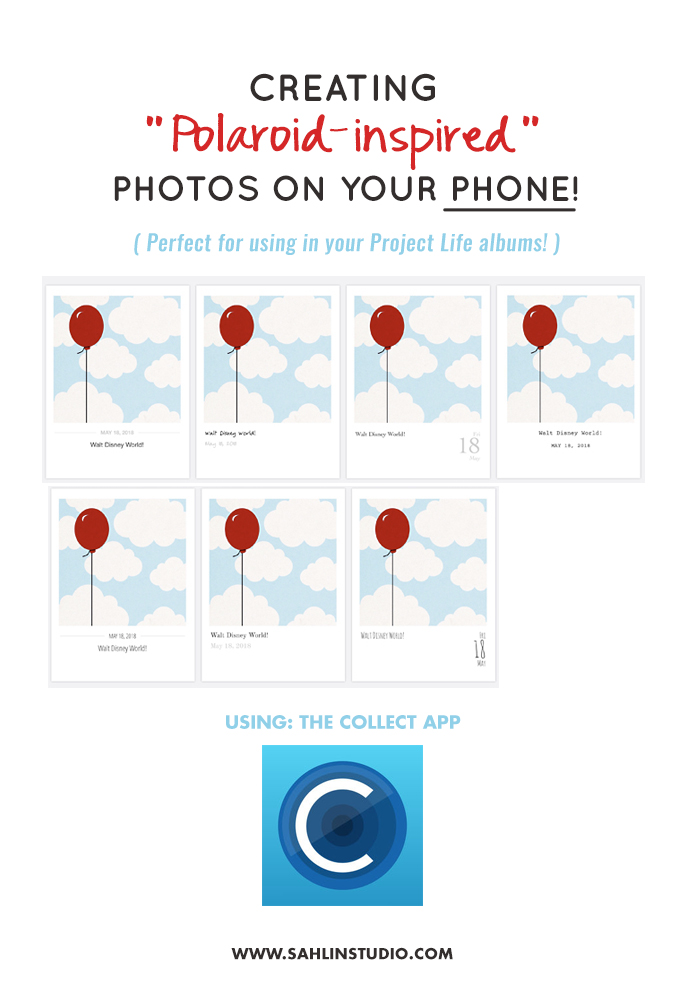 How to Create a Polaroid Inspired Photo on Your Phone for the Project Life App or Album - Using the Collect App