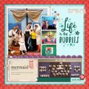 Disney Princess Ariel Little Mermaid PLAY - Life is the Bubbles digital scrapbook page layout using Project Mouse (Princess) Ariel | Kit & Journal Cards by Britt-ish Designs and Sahlin Studio