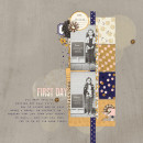 First Day of School layout by theardentsparrow using Country Road Kit, Country Road Journal Cards, Country Road Word Art by Sahlin Studio