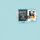 Happy Birthday To You digital scrapbooking page by Arumrose using Birthday Cake by Sahlin Studio