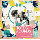 Totes Adorbs Digital scrapbooking page using Totes Adorbs by Sahlin Studio