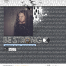 Be Strong digital scrapbooking page by Damayanti using Rough Times by Sahlin Studio
